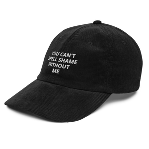 EMBROIDERED SHAME CORDUROY DAD HAT