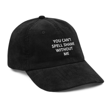 Load image into Gallery viewer, EMBROIDERED SHAME CORDUROY DAD HAT