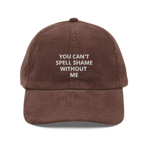 EMBROIDERED SHAME CORDUROY DAD HAT