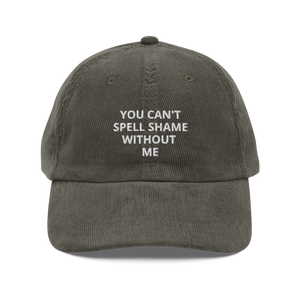 EMBROIDERED SHAME CORDUROY DAD HAT