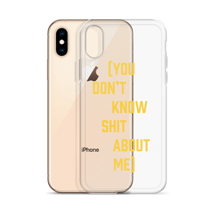 YOU DON'T KNOW IPHONE CASE